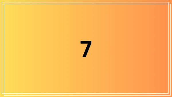 7